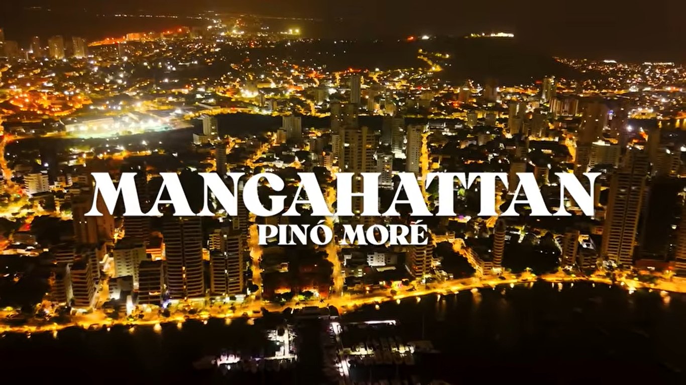 (Nuevo Clip) Mangahattan / Pinó More