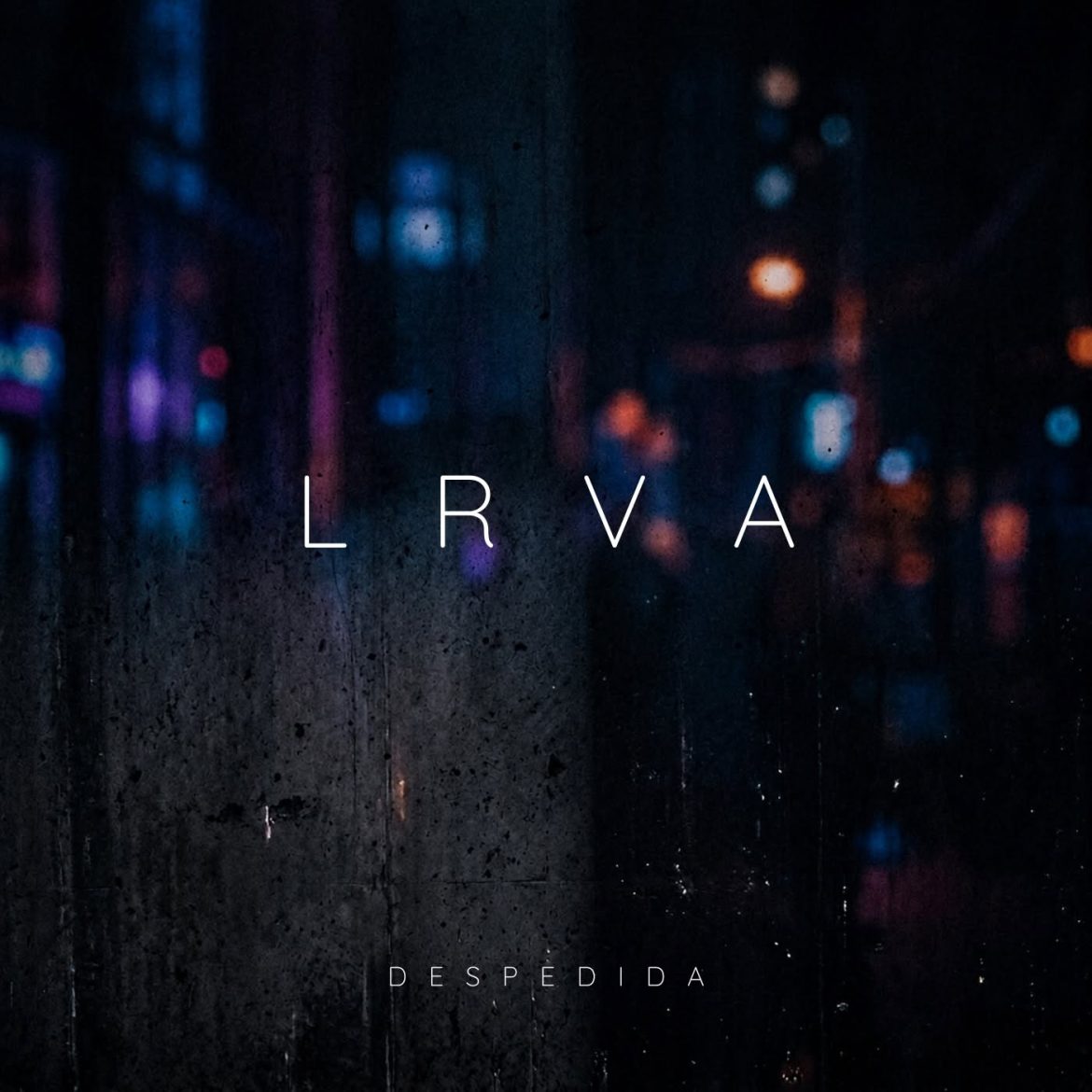 (Estreno) Despedida / Lrva