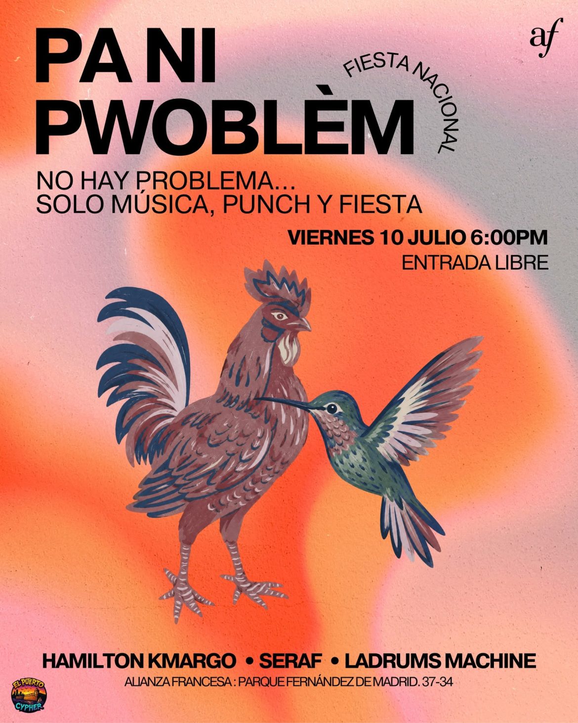 (Evento) PA NI PWOBLÈM — Fiesta Nacional Francesa / La Música En Venas